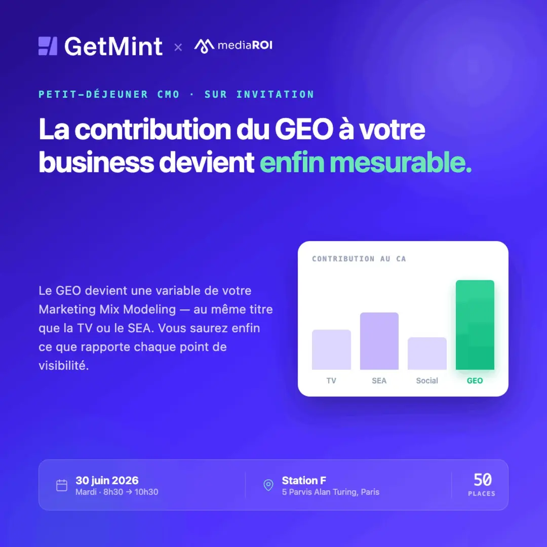 La contribution du GEO à votre business devient enfin mesurablePetit-déjeuner CMO mediaROI × GetMint, 30 juin