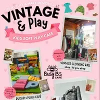 VINTAGE & PLAY - AT BUSY B's CAFÉ