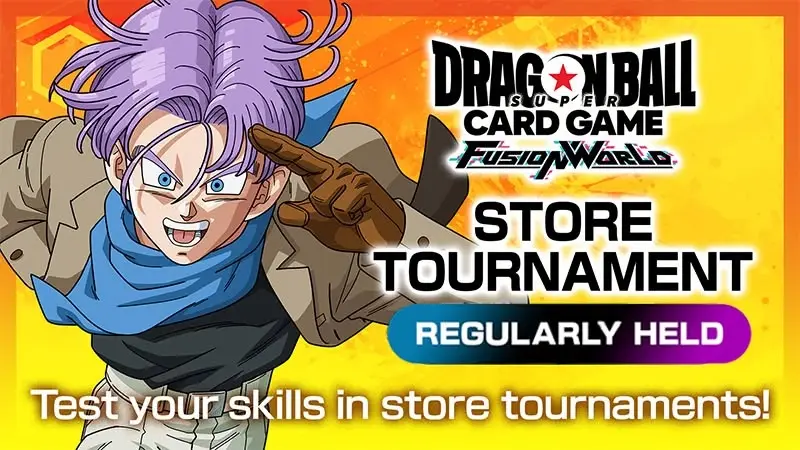  DRAGON BALL SUPER: Fusion World Store Tournament
