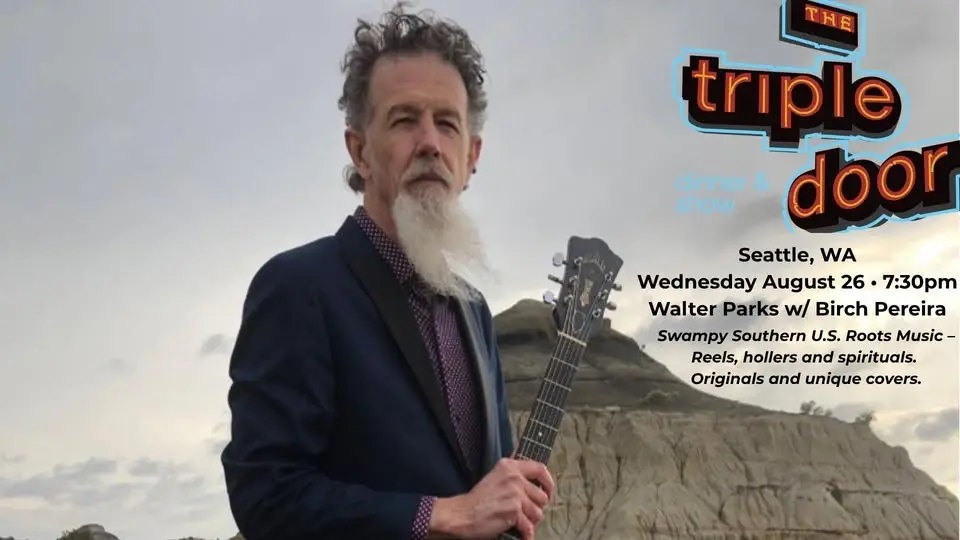Walter Parks w/ Birch Pereira in Seattle at The Triple Door