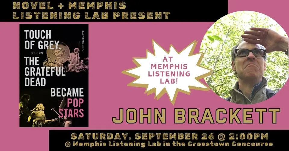  JOHN BRACKETT: TOUCH OF GREY AT MEMPHIS LISTENING LAB 