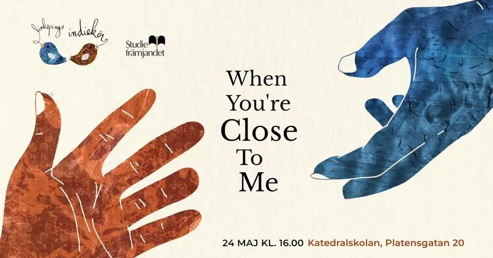 Linköpings Indiekör - When You're Close To Me