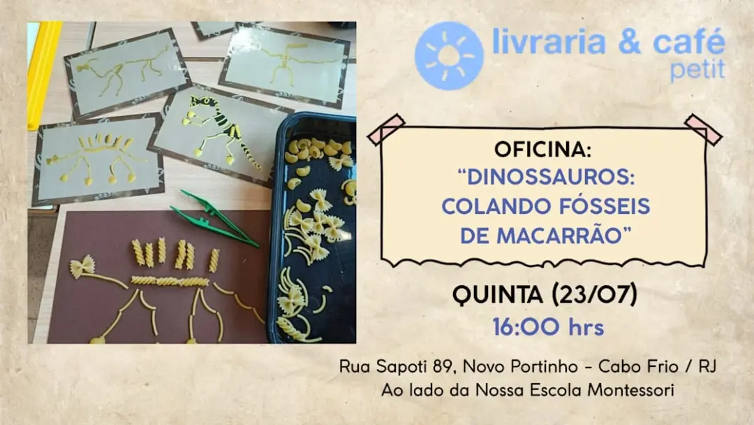 Oficina: "Dinossauros: Colando Fósseis De Macarrão" 16h.