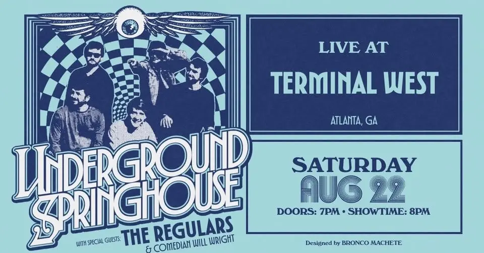 Underground Springhouse with special guests The Regulars & comedian Will Wright