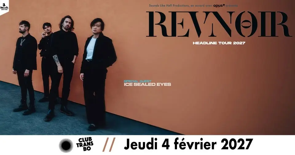 REVNOIR • ICE SEALED EYES à Lyon (Club Transbo) !