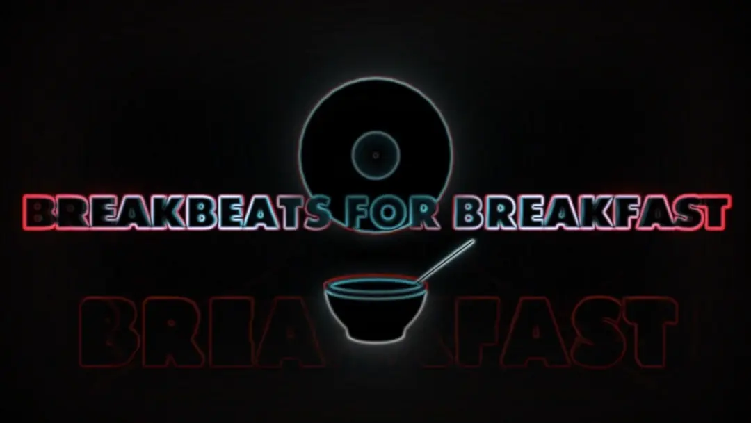 Breakbeats For Breakfast