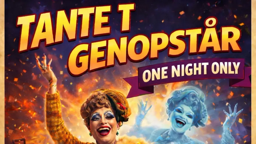 TANTE T GENOPSTÅR - ONE NIGHT ONLY