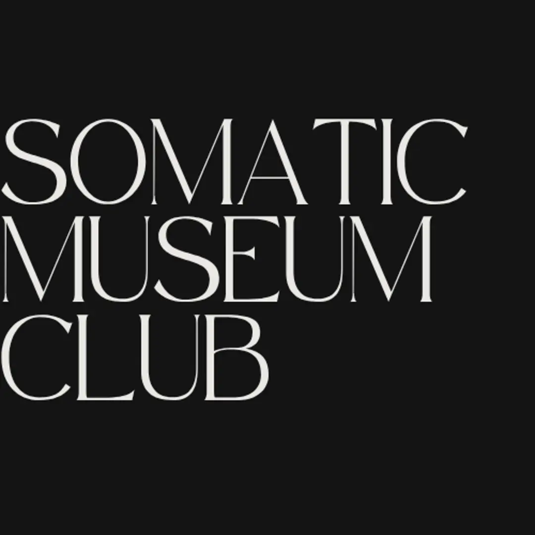 SOMATIC MUSEUM CLUB: LACMA