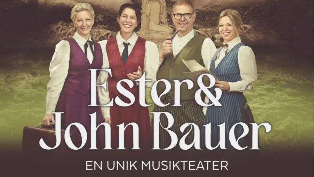 Ester & John Bauer- en unik musikteater