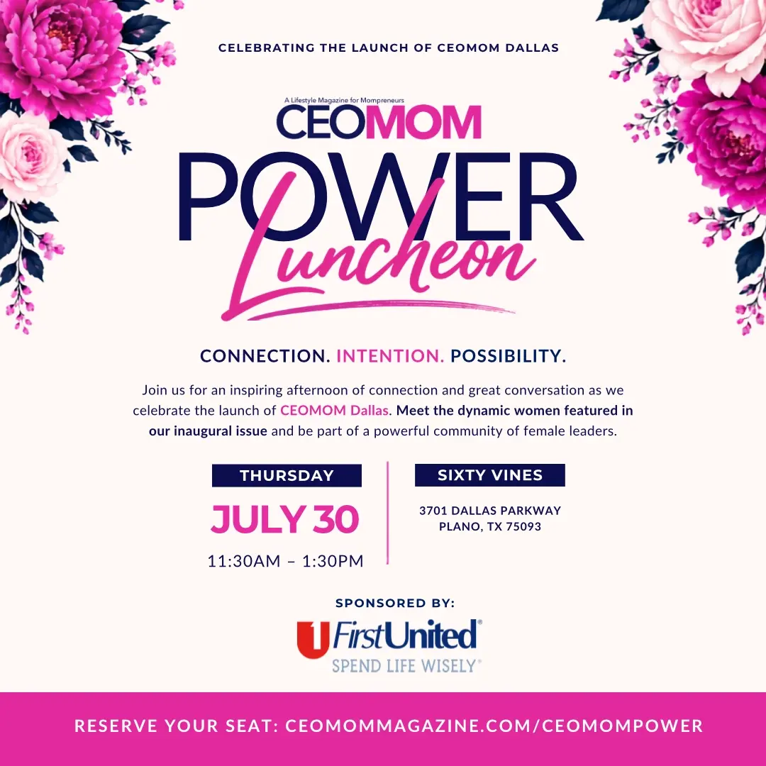 CEOMOM Power Luncheon: Dallas Launch Edition