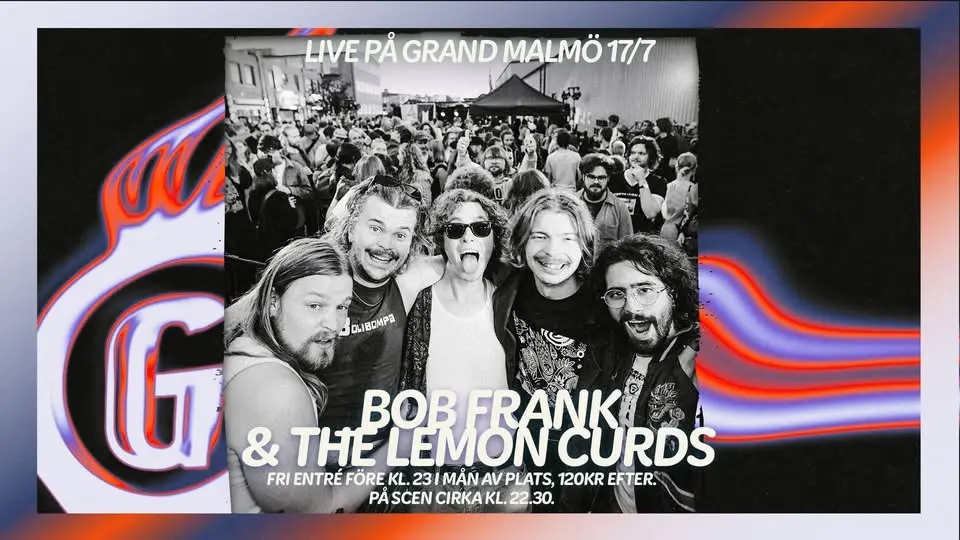 Bob Frank & Lemon Curds live på Grand