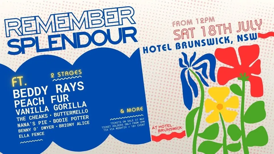 REMEMBER SPLENDOUR | Beddy Rays, Peach Fur, Vanilla Gorilla & more!