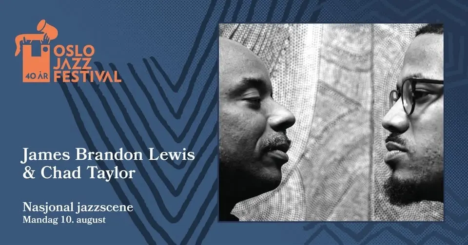 James Brandon Lewis & Chad Taylor | Oslojazz 2026