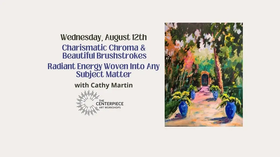 Charismatic Chroma & Beautiful Brushstrokes with Cathy Martin