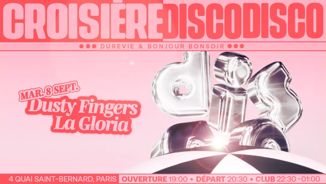 DISCO DISCO CROISIÈRE: Dusty Fingers, La Gloria