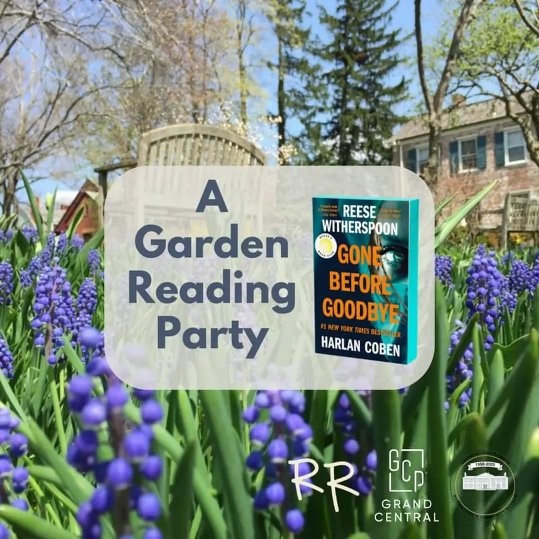 GONE BEFORE GOODBYE: A GARDEN READING PARTY AT MACCULLOCH HALL
