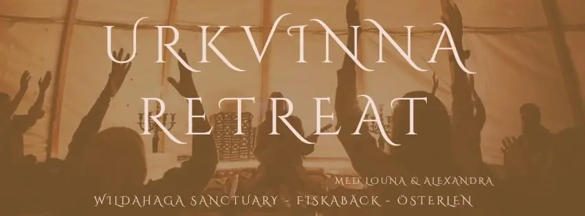 ▽ URKVINNA RETREAT ▽