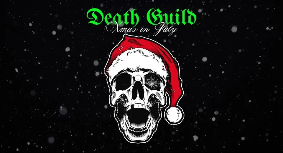 Death Guild | Xmas in July | ALL AGES!!