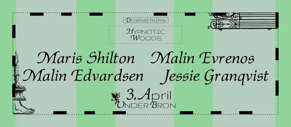 HYPNOTIC WOODS: Maris Shilton, Malin Evrenos, Malin Edvardsen, Jessie Granqvist