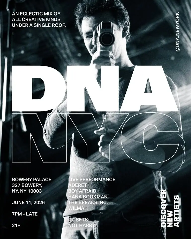 DNA NYC featuring Wilmah, The Breaks Inc., Hana Bookman, Boy Afraid, and...