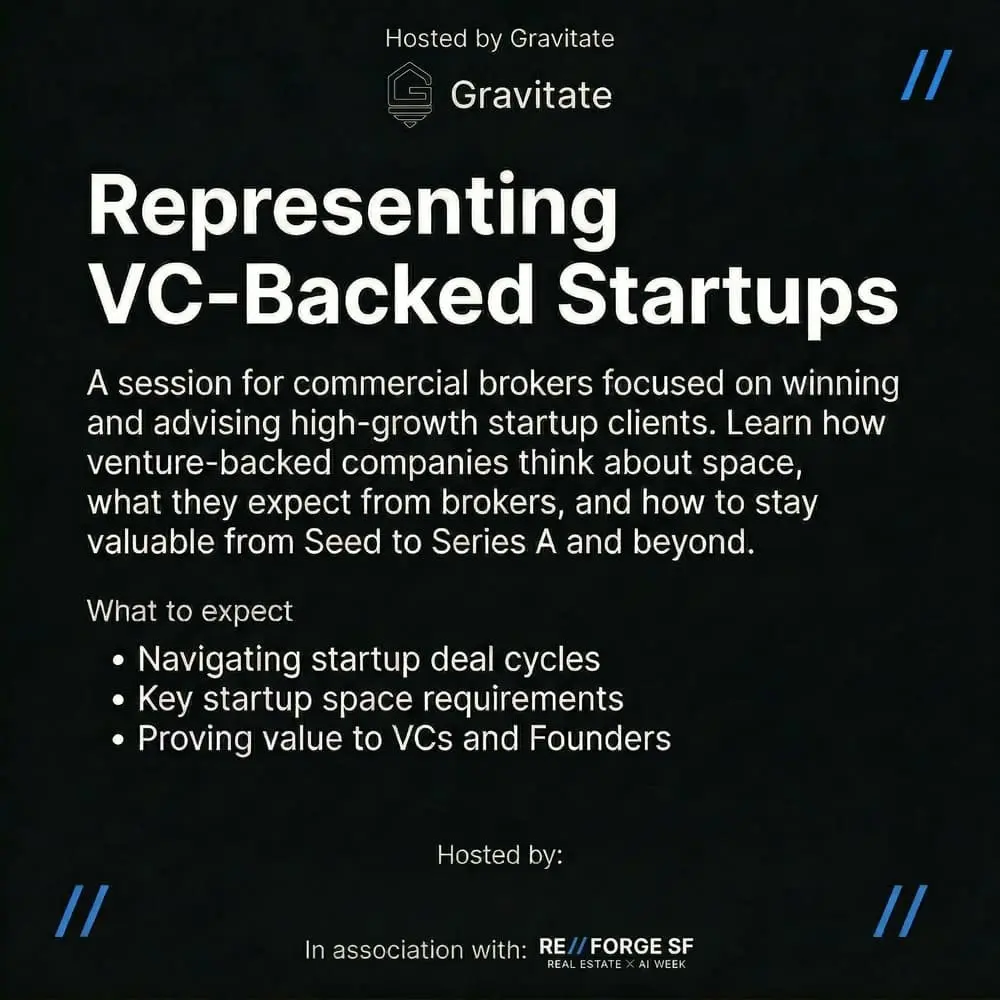 Gravitate Presents: Deal Flow - Commercial Brokers & VC Backed Tenants