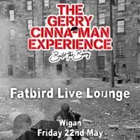 The Gerry Cinna-Man Experience