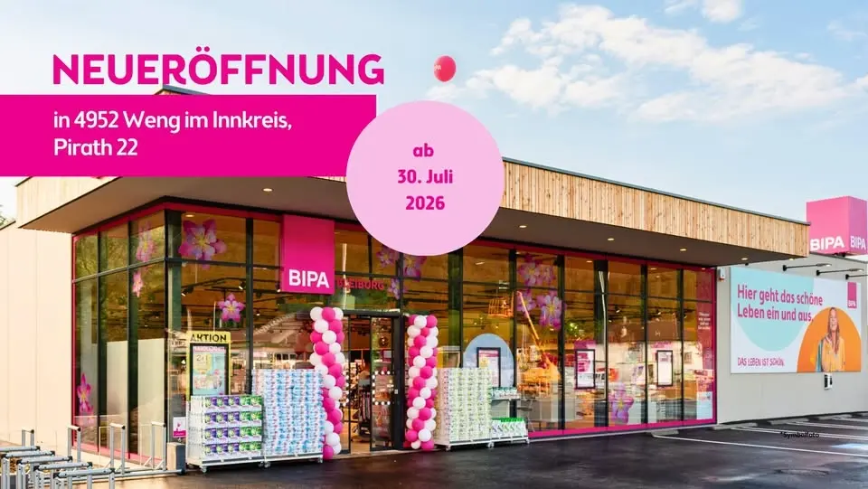 Neueröffnung BIPA - Pirath 22, 4952 Weng im Innkreis