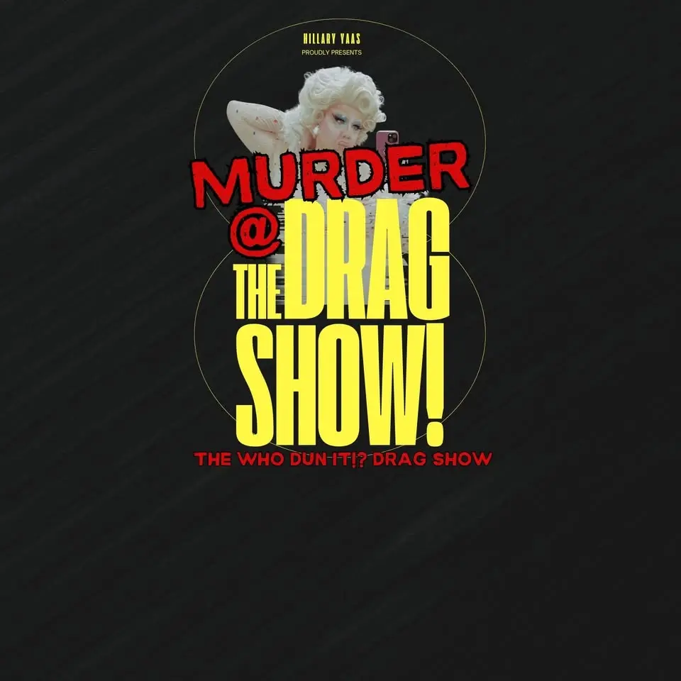 Murder at the Drag Show - May 29