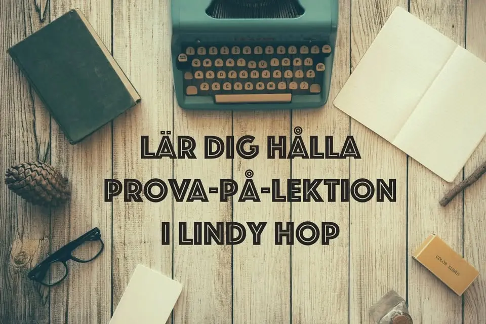 Taster: Lär dig hålla prova-på-lektion i Lindy Hop!