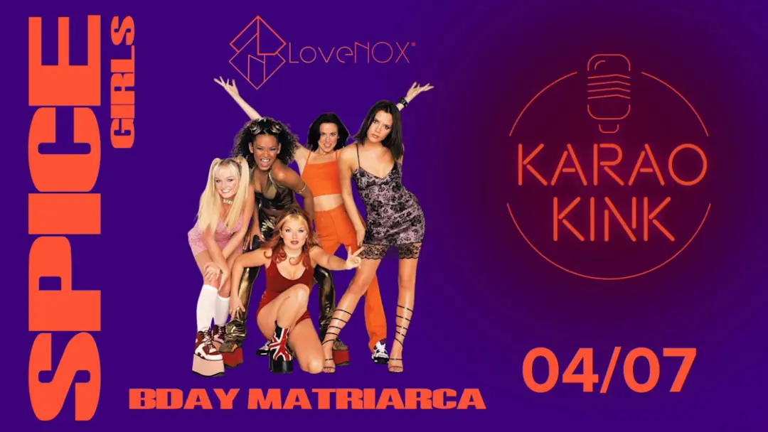 04/07 - Karaokink: Spice Girls - Bday Matriarca