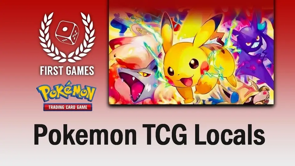 Pokemon TCG: Standard Weekly Local Tournament at First Games