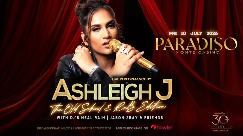 ASHLEIGH J Live! - Paradiso Montecasino | Fri 10 July