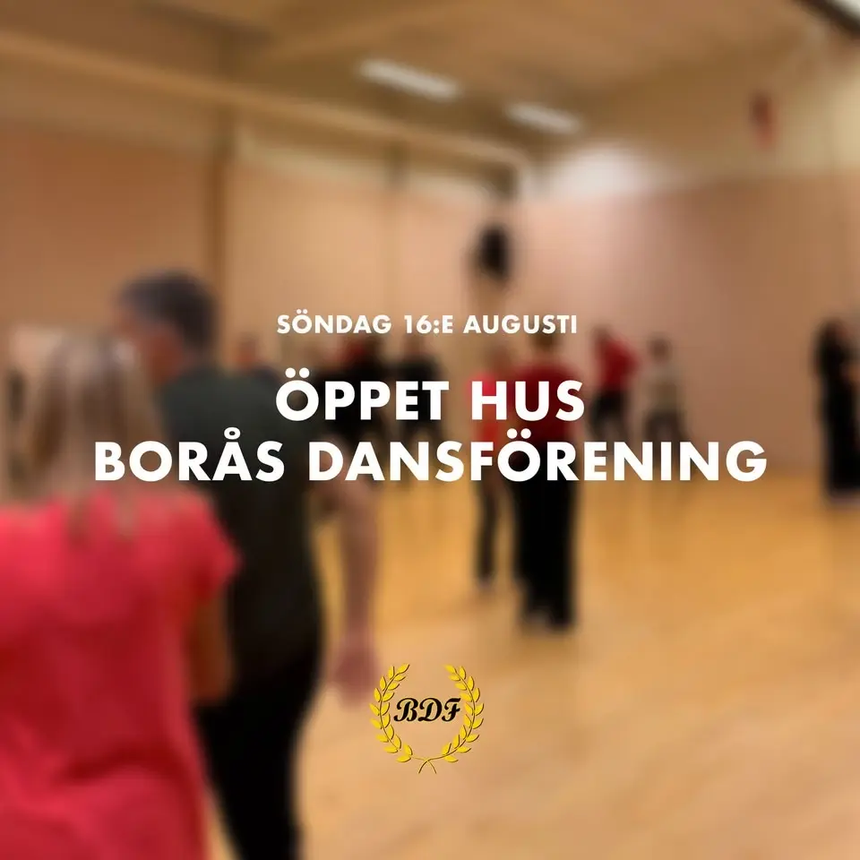🕺💃 ÖPPET HUS – Borås Dansförening 💃🕺