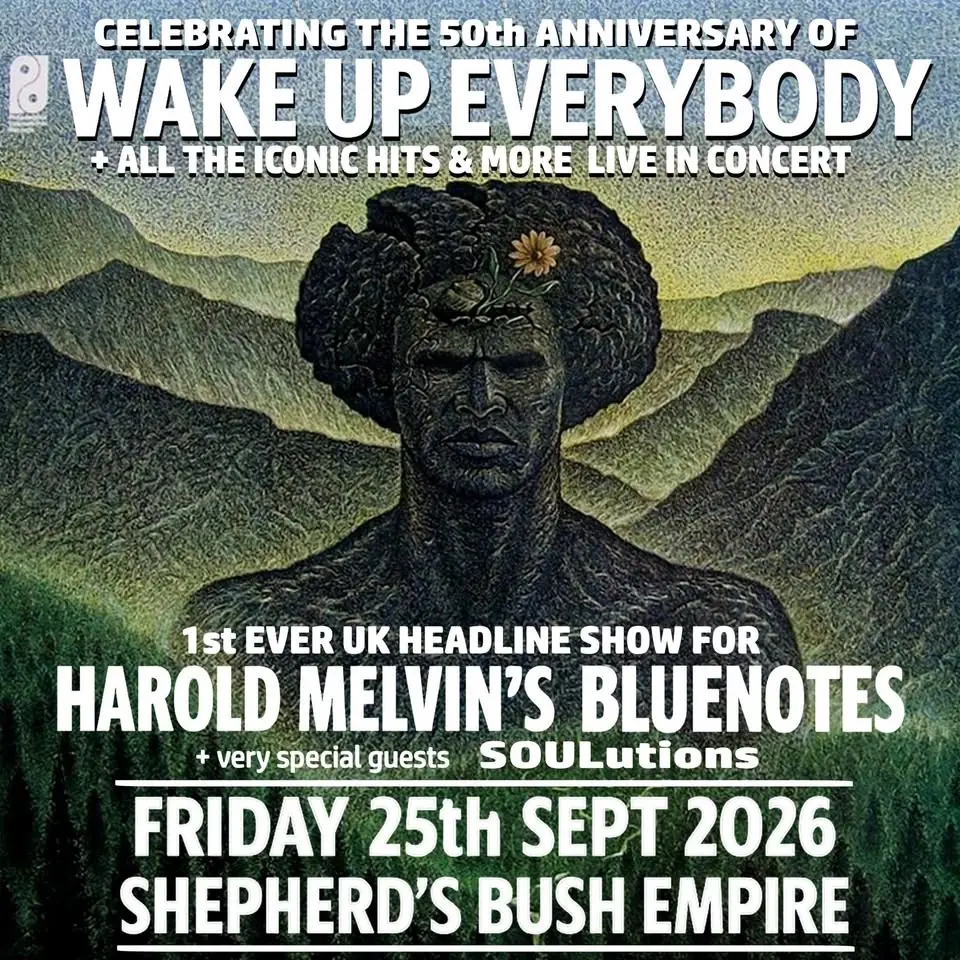 Harold Melvins Bluenotes 'Wake Up Everybody' 50th Anniversary show + special guests Soulutions
