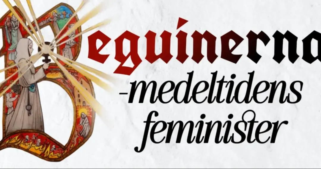 Beguinerna- medeltidens feminister