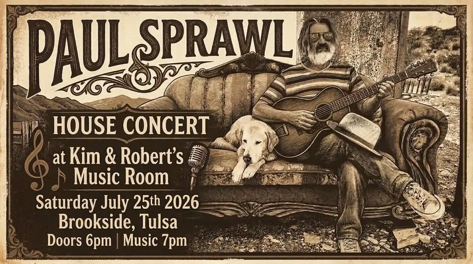 Paul Sprawl - House Concert - Brookside, Tulsa