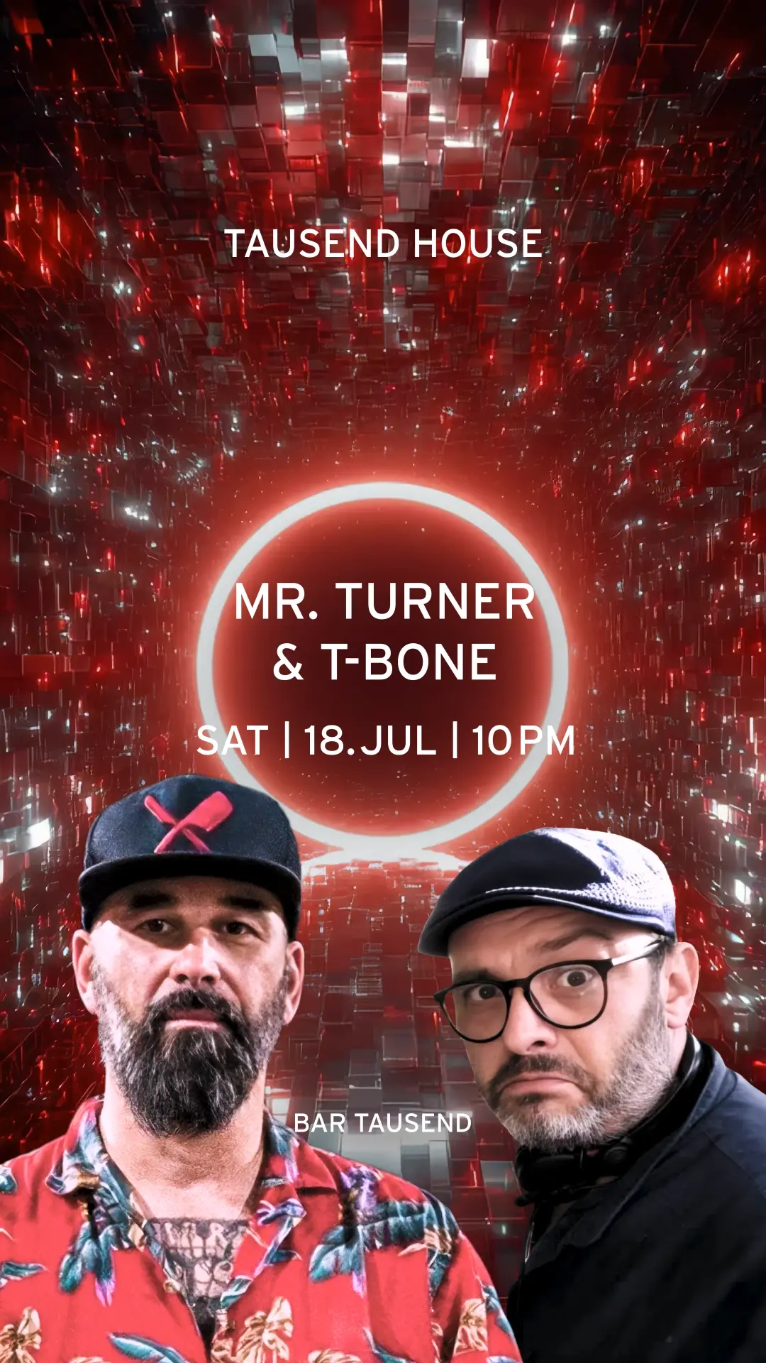 Tausend House: Mr. Turner & T-Bone