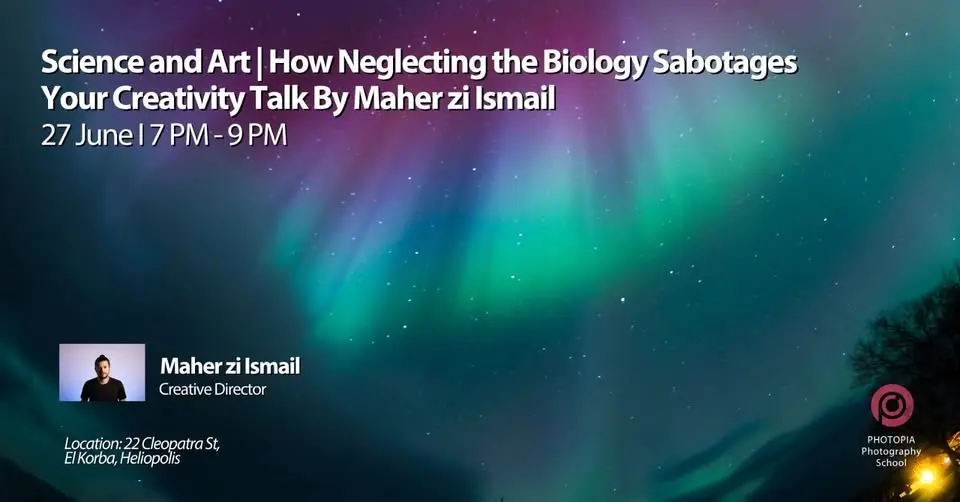 Science and Art| How Neglecting the Biology Sabotages your Creativity Talk by Maher Zi Ismail