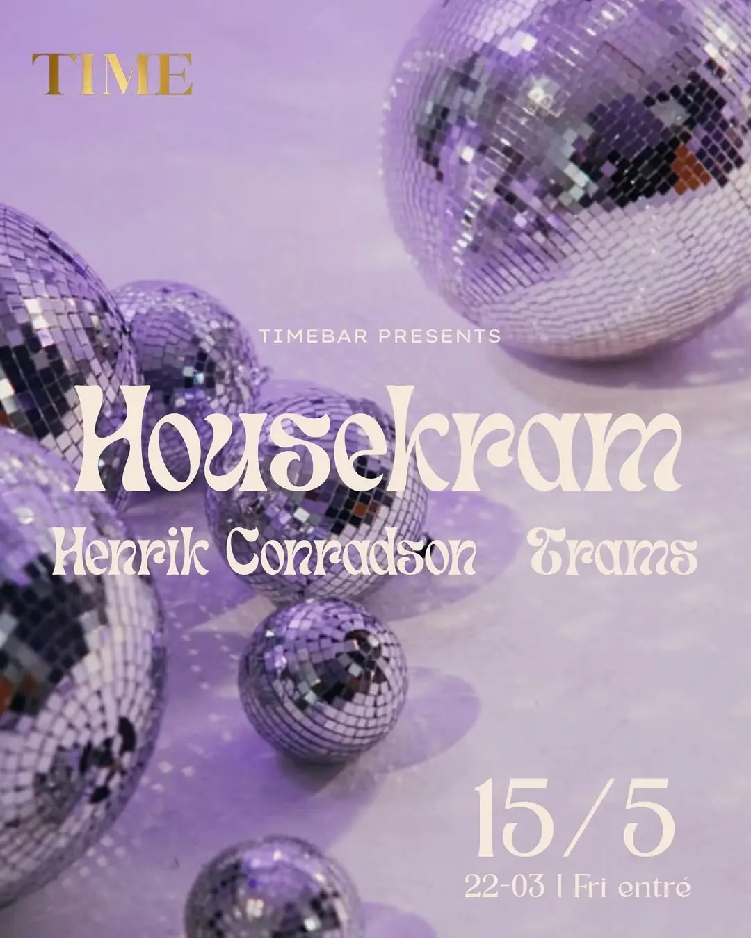 Housekram at Timebar