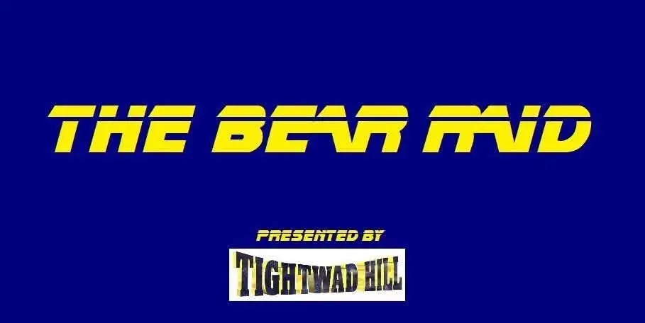 The Bear Raid presented by Tightwad Hill - Show #61