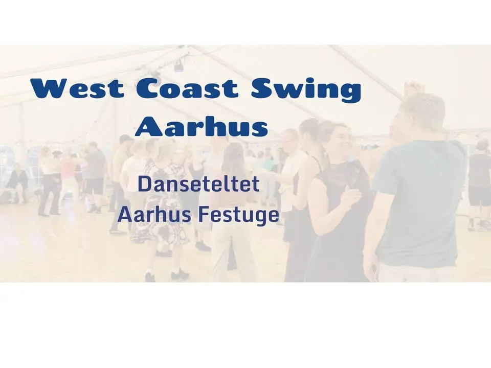 West Coast Swing - Danseteltet Aarhus Festuge