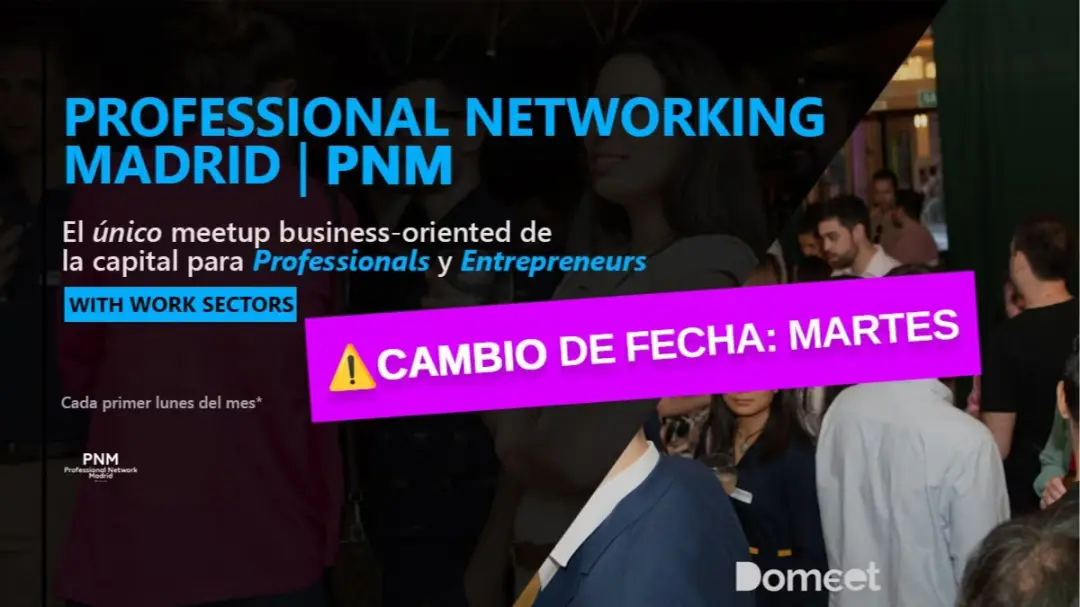 ⚠️ NUEVA FECHA⚠️ Mar 7 Jul | PNM Business Networking Madrid