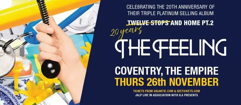 The Feeling - Celebrating 20 Years of 'Twelve Stops and Home' LIVE in Coventry!
