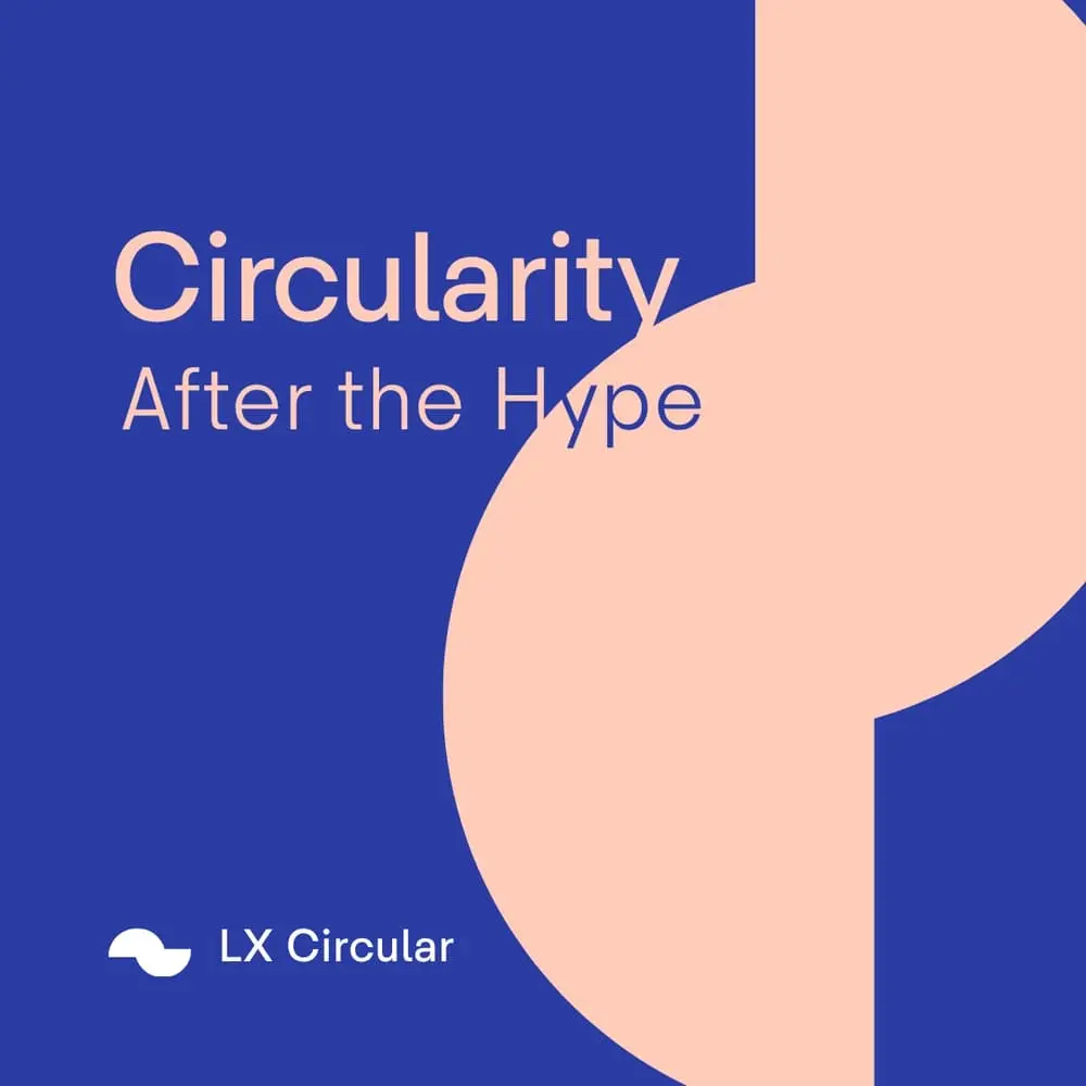 Circularity I After the Hype