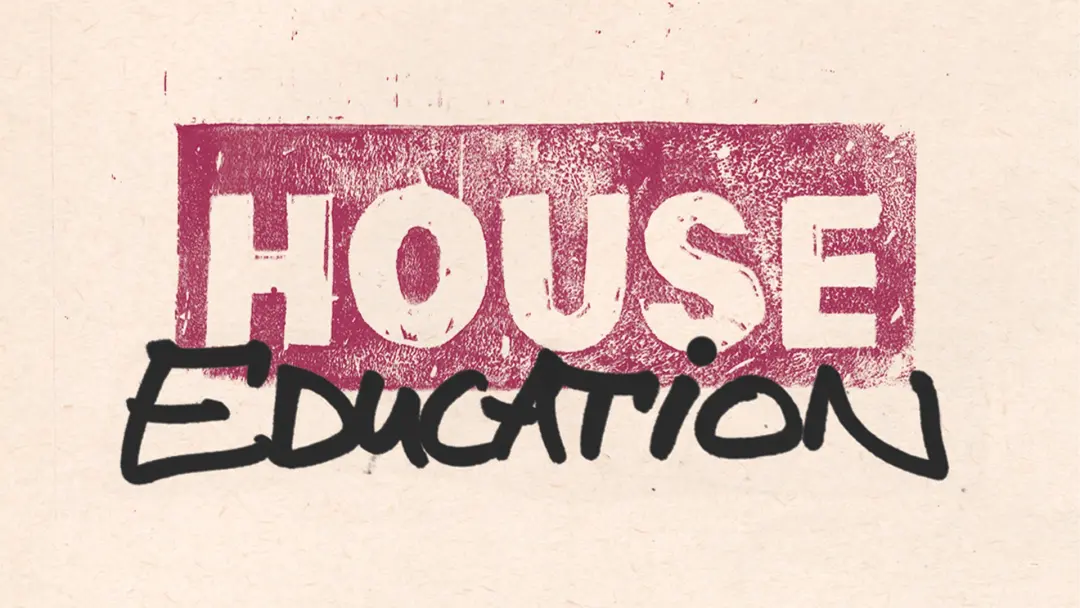 HOUSE EDUCATION #04