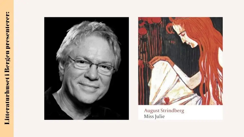 Frukostmøte med Svein Sturla Hungnes om Strindbergs Frøken Julie