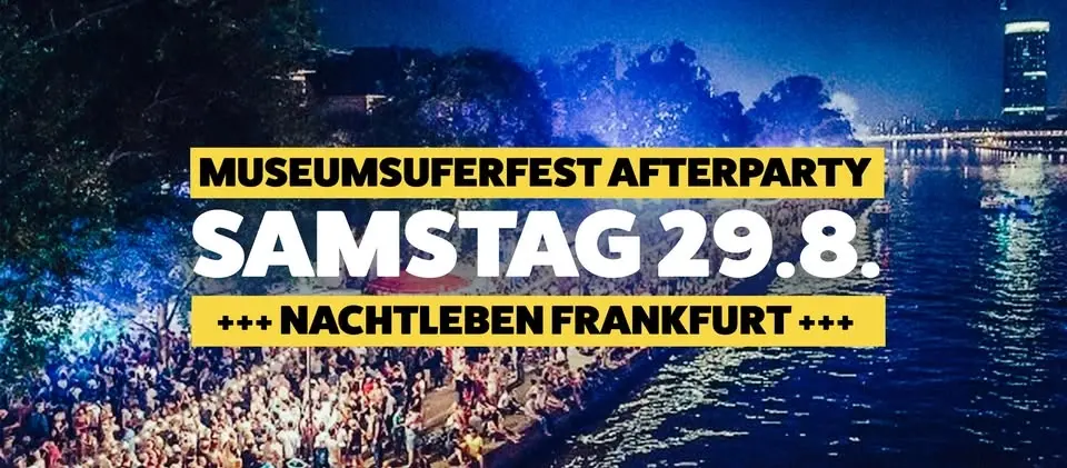 MUF Afterparty - Die Party nach dem Museumsuferfest