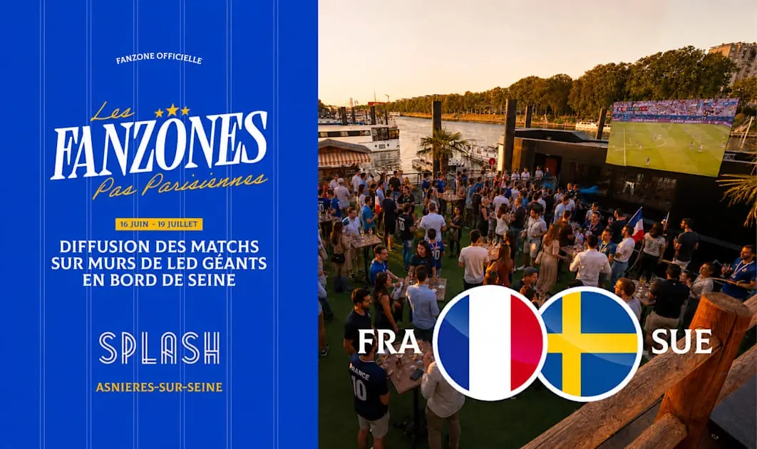Allez Les Bleus ! | Fanzone @Splash Asnières