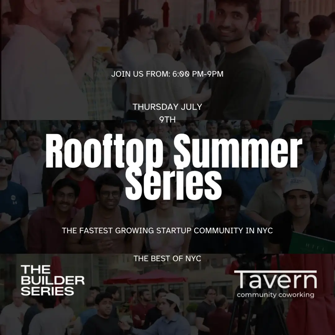 The Builder Series: Founder, Investor & Operator Nights - July 9th