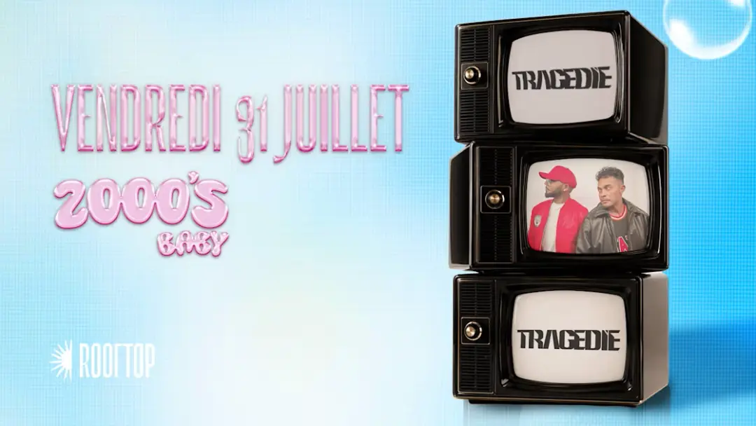 R2 I Le Rooftop X 2000's Baby - Showcase Tragédie 31.07